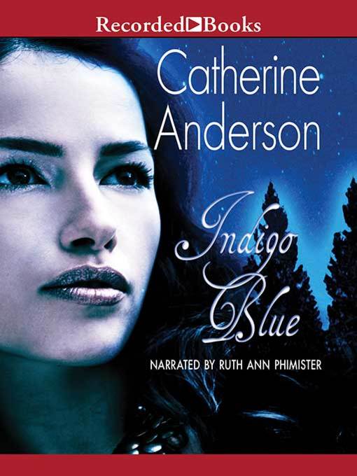 Title details for Indigo Blue by Catherine Anderson - Wait list